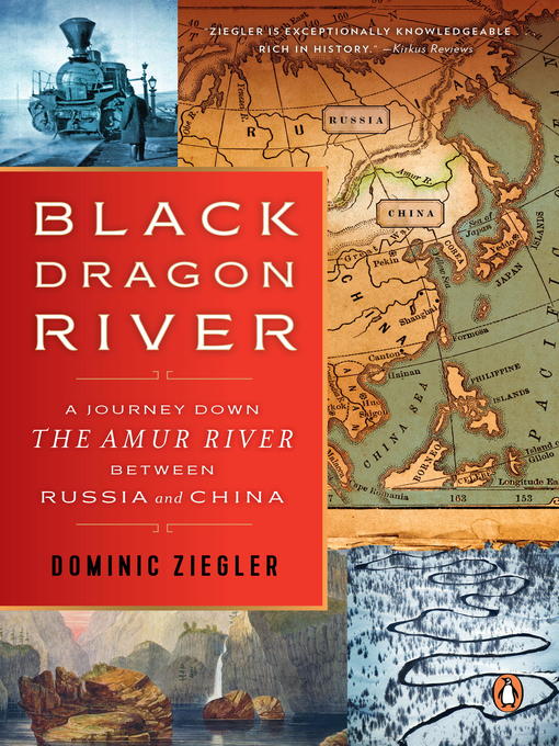 Title details for Black Dragon River by Dominic Ziegler - Available